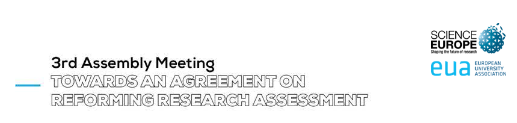  Tercer Asamblea para el Acuerdo sobre la Reforma de la Evaluación de la Investigación organizada por la Asociación Europea de Universidades y Science Europe