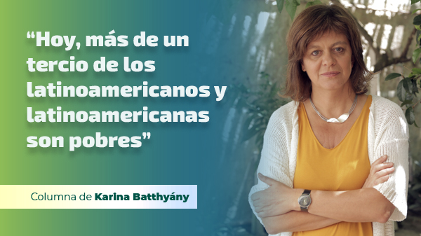  “Hoy, más de un tercio de latinoamericanos y latinoamericanas son pobres”