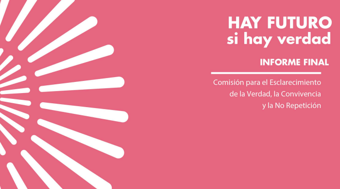  Hay futuro si hay verdad. Informe final