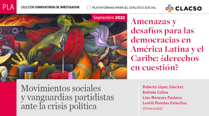  Movimientos sociales y vanguardias partidistas ante la crisis política. Profundización o retroceso de las democracias participativas latinoamericanas