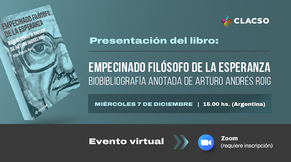  Biobibliografía anotada de Arturo Andrés Roig