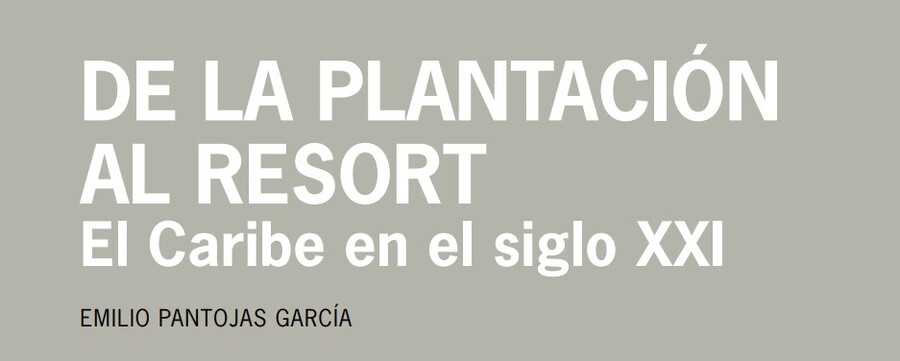  De la plantación al resort