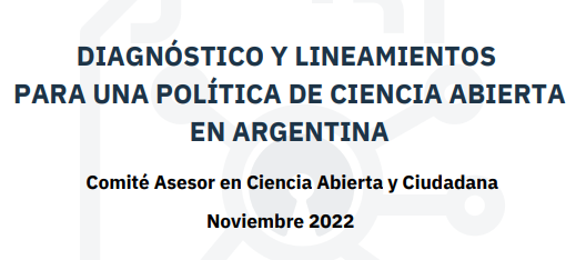 CLACSO participó del documento “DIAGNÓSTICO Y LINEAMIENTOS PARA UNAPOLÍTICA DE CIENCIA ABIERTA EN ARGENTINA”, elaborado por el Comité de CA y CCdel MINCyT