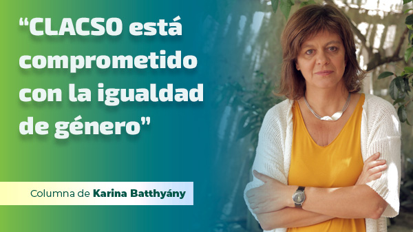  “CLACSO está comprometido con la igualdad de género”