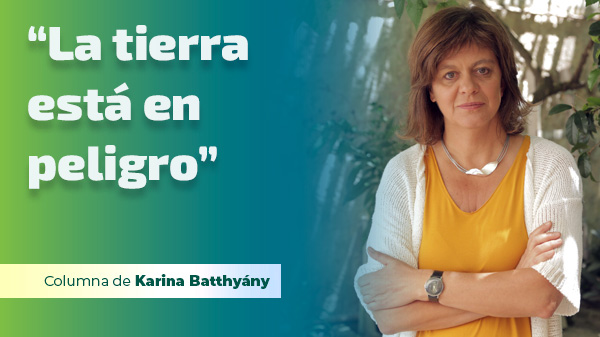  “La tierra está en peligro”