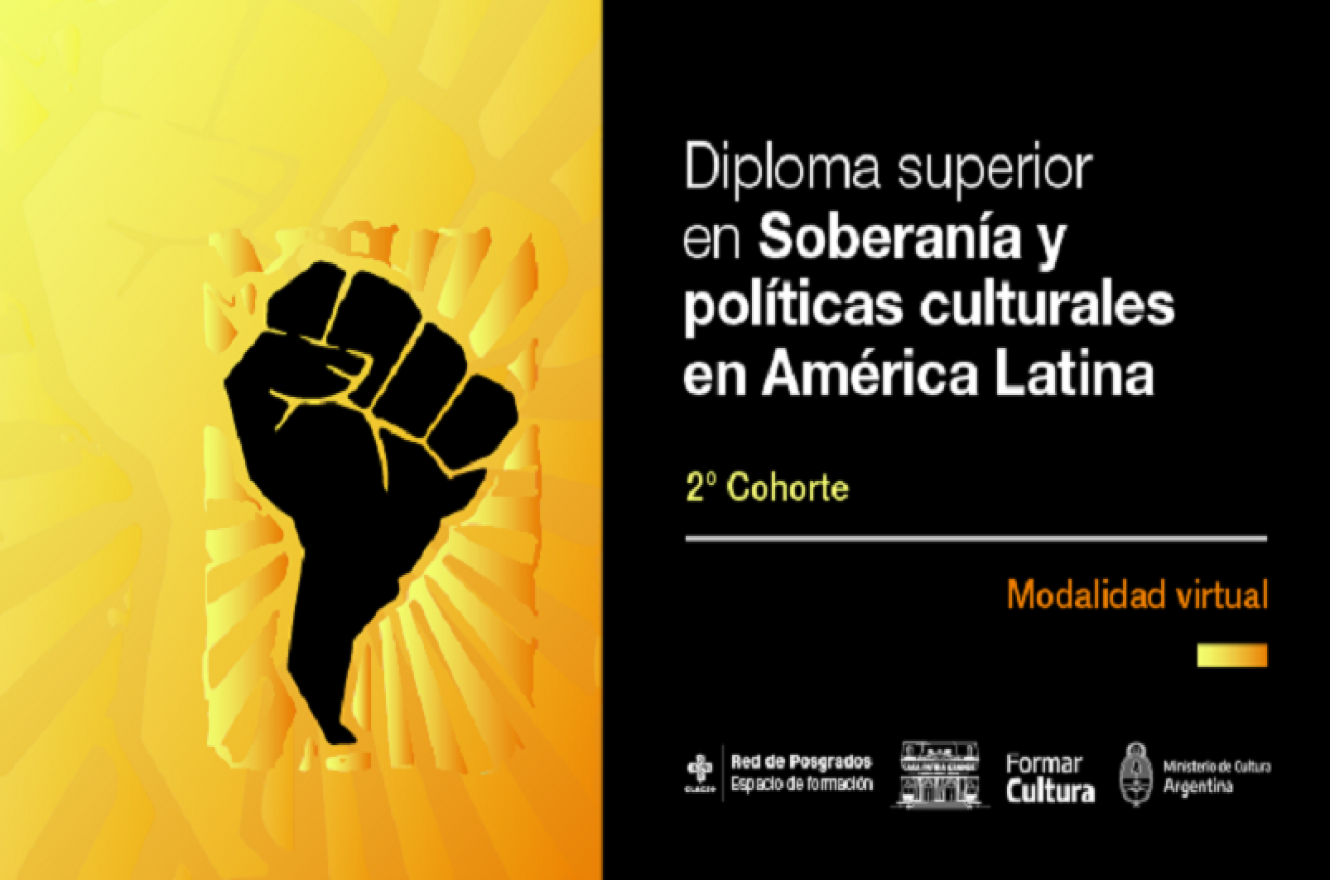 Diploma Superior en Soberanía y Políticas Culturales en América Latina