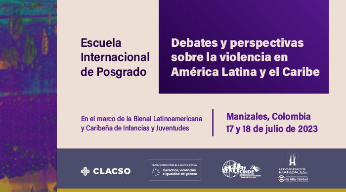  Escuela Internacional de Posgrado: Debates y perspectivas sobre la violencia en América Latina y el Caribe