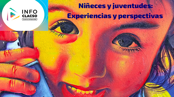  Niñeces y juventudes – Experiencias y perspectivas