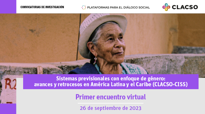  1er encuentro virtual Sistemas previsionales con enfoque de género (CLACSO-CISSS)