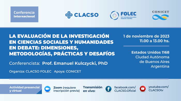  Conferencia internacional «La evaluación de la investigación en Ciencias Sociales y Humanidades en debate: dimensiones, metodologías, prácticas y desafíos» CLACSO FOLEC