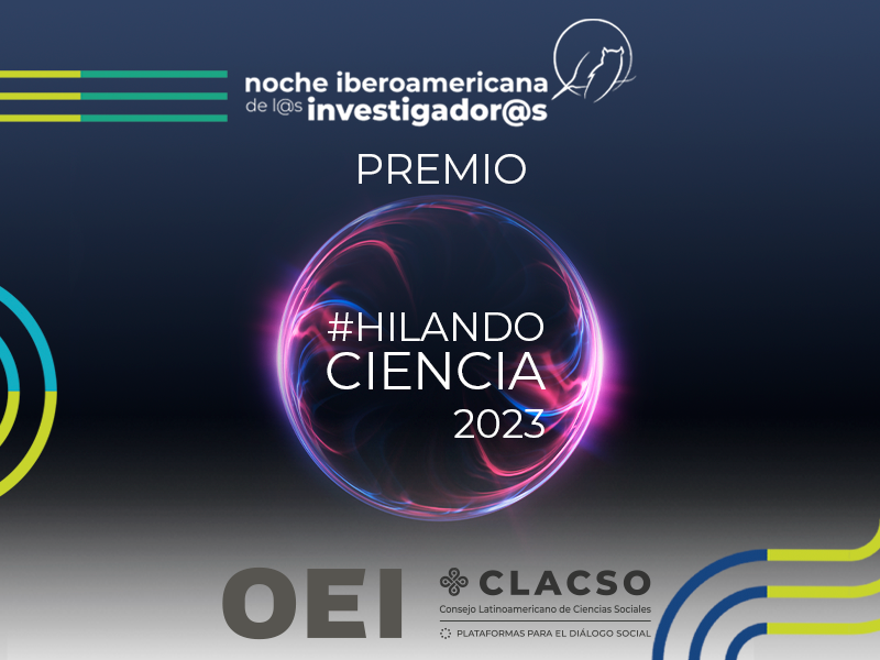  Premio «#Hilando Ciencia» de divulgación científica