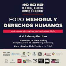  Hasta el 9 de septiembre se realiza en Santiago y Valparaíso Foro Memorias y Derechos Humanos en Chile