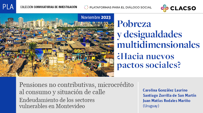  Pensiones no contributivas, microcrédito al consumo y situación de calle