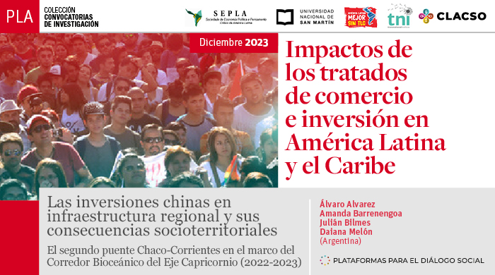  Las inversiones chinas en infraestructura regional y sus consecuencias socioterritoriales