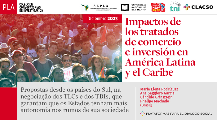  Propostas desde os países do Sul, na negociação dos TLCs e dos TBIs, que garantam que os Estados tenham mais autonomia nos rumos de sua sociedade