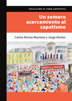  Un somero acercamiento al zapatismo