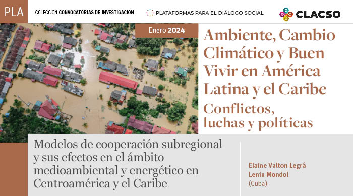  Modelos de cooperación subregional y sus efectos en el ámbito medioambiental y energético en Centroamérica y el Caribe