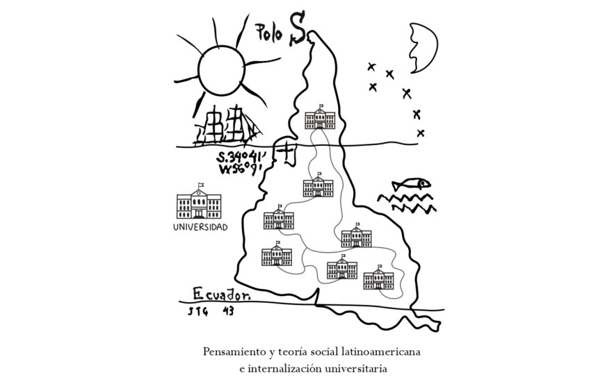  Pensamiento y teoría social latinoamericana e internacionalización universitaria