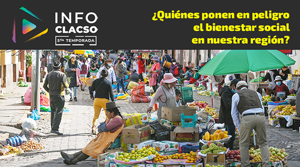  ¿Quiénes ponen en peligro el bienestar social en nuestra región?