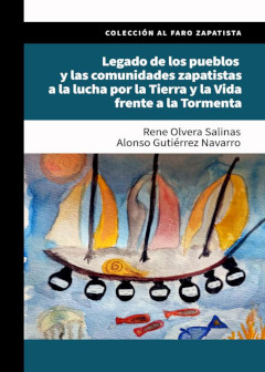  Legado de los pueblos y las comunidades zapatistas a la lucha por la tierra y la vida frente a la Tormenta