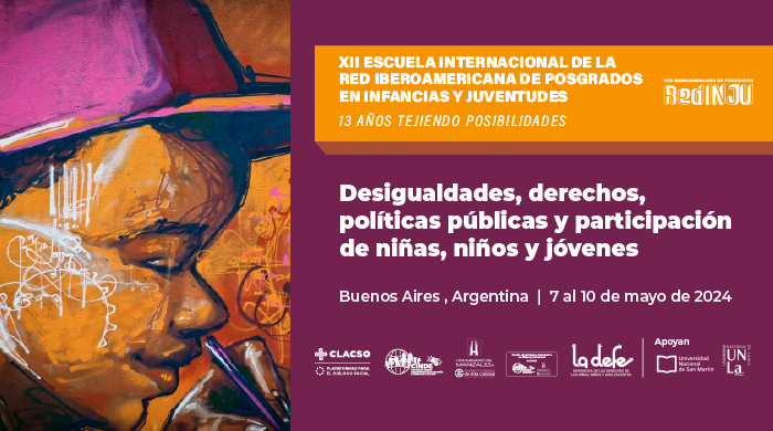  XII Escuela Internacional de la Red Iberoamericana de Posgrados en Infancias y Juventudes – RedINJU