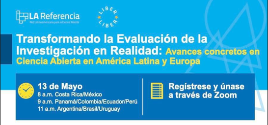  CLACSO FOLEC en el seminario web Transformando la evaluación de la investigación en realidad: avances concretos en ciencia abierta en América Latina y Europa (LA Referencia y LIBER)