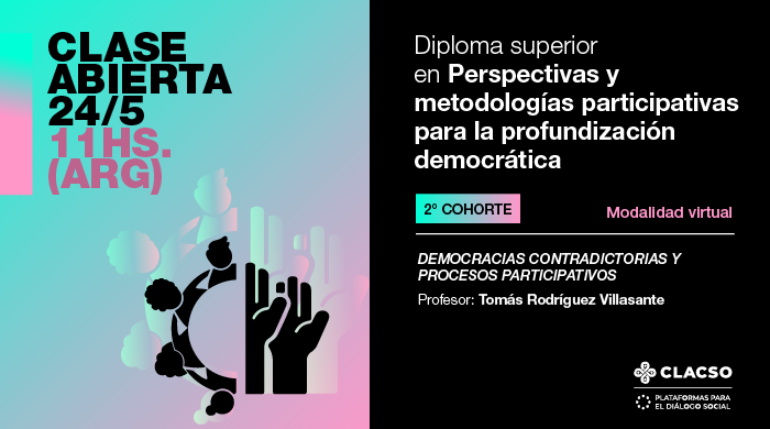  Clase abierta: Democracias contradictorias y procesos participativos