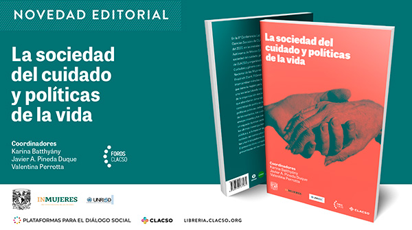  La sociedad del cuidado y políticas de la vida