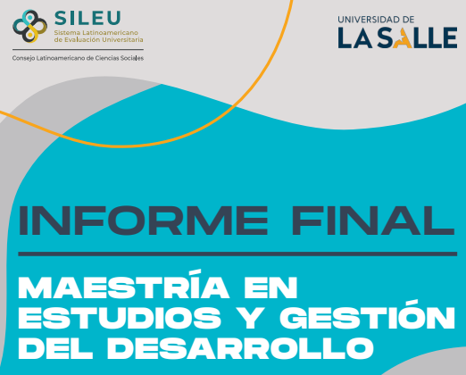  Informe final : Maestría en Estudios y Gestión del Desarrollo. Universidad de La Salle
