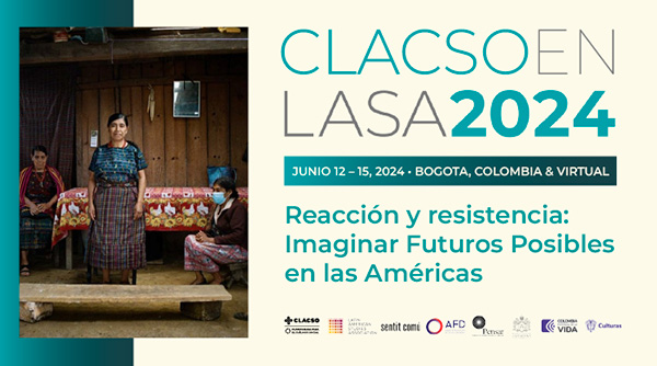  CLACSO presente en LASA 2024