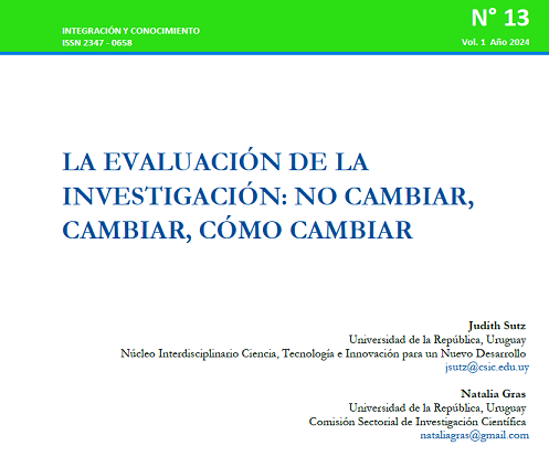  La evaluación de la investigación: no cambiar, cambiar, cómo cambiar, de Judith Sutz y Natalia Gras
