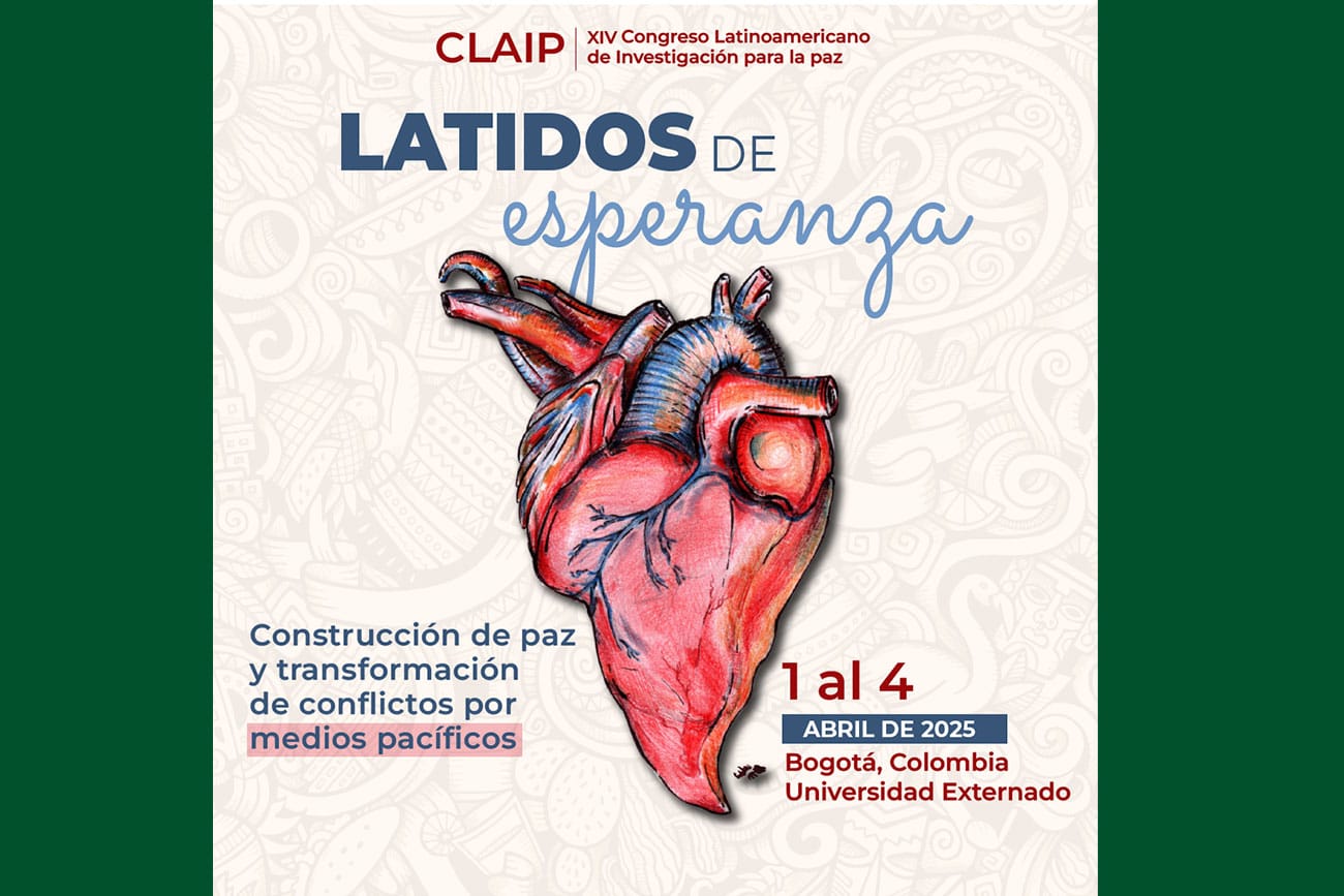  XIV Congreso Latinoamericano de Investigación para la Paz: presente su propuesta