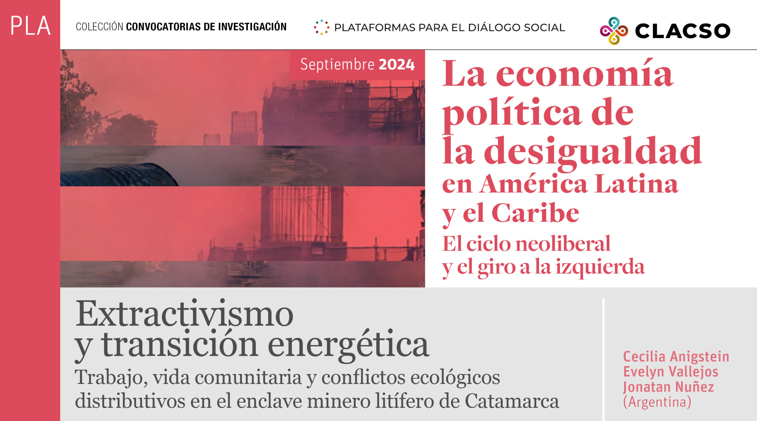  Extractivismo y transición energética: trabajo, vida comunitaria y conflictos ecológicos distributivos en el enclave minero litífero de Catamarca