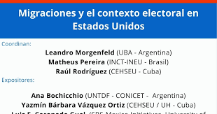  Migraciones y el contexto electoral en Estados Unidos