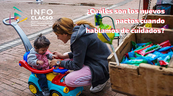  ¿Cuáles son los nuevos pactos cuando hablamos de cuidados?