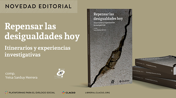  Repensar las desigualdades