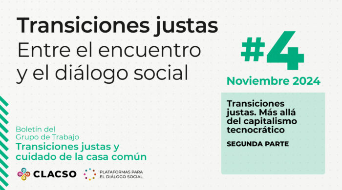  Boletín #4 Transiciones justas. Entre el encuentro y el diálogo social
