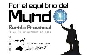  Desde hoy en Holguín evento provincial “Por el equilibrio del mundo”