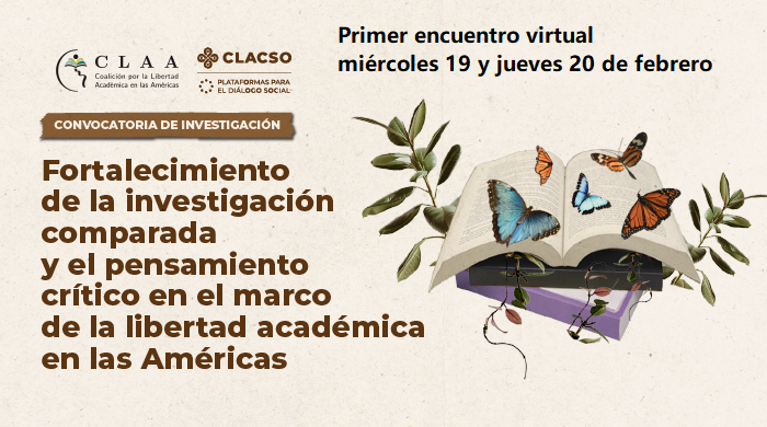  Primer encuentro virtual de la Convocatoria Fortalecimiento de la investigación comparada y el pensamiento crítico en el marco de la libertad académica en las Américas