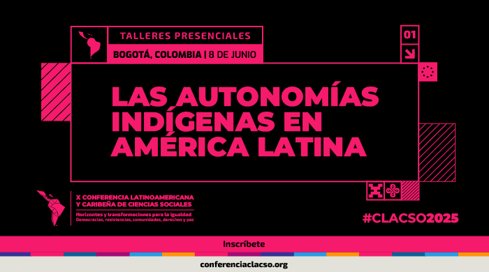  Taller presencial: Las Autonomías Indígenas en América Latina