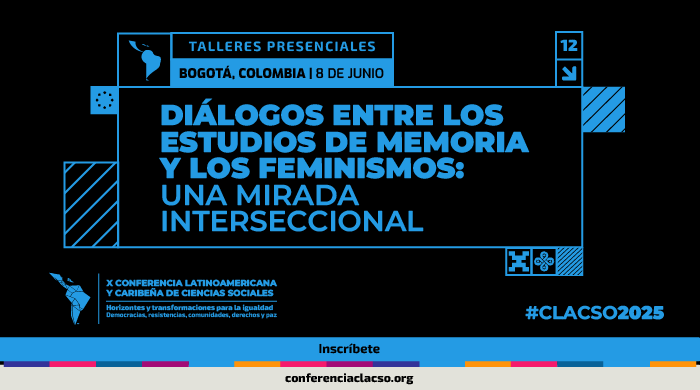  Taller presencial: Diálogos entre los estudios de memoria y los feminismos: una mirada interseccional      