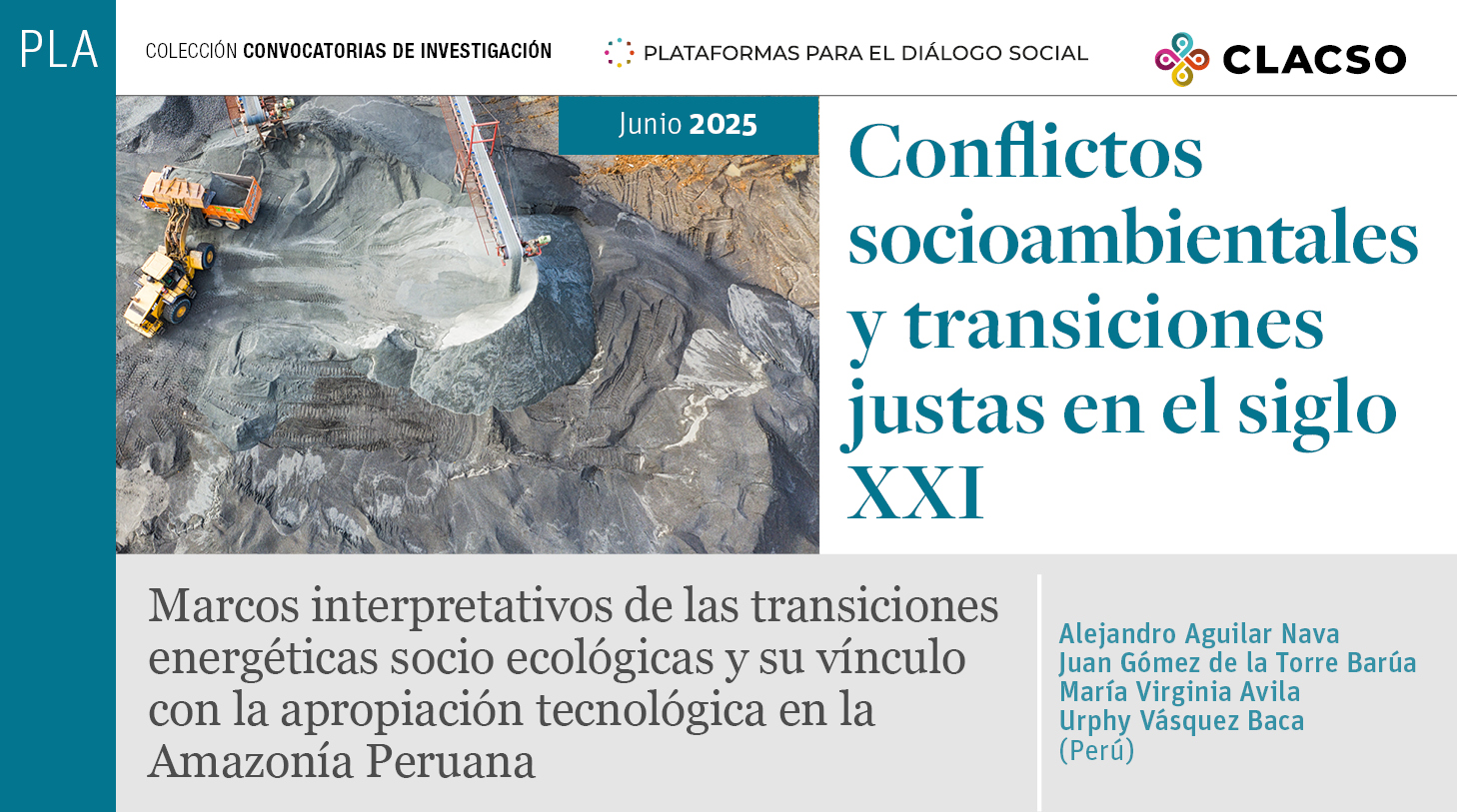  Marcos interpretativos de lastransiciones energéticas socioecológicas y su vínculo con la apropiación tecnológica en la Amazonía Peruana