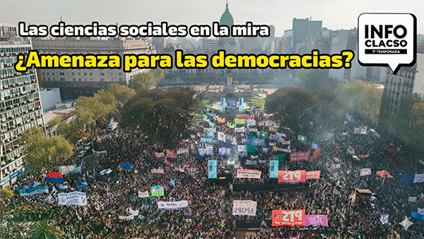  Las ciencias sociales en la mira: ¿amenaza para las democracias?