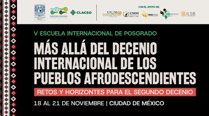  V Escuela Internacional de Posgrado: Más allá del decenio internacional de los pueblos afrodescendientes