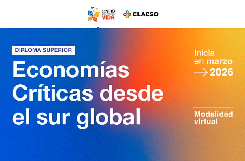  Diploma Superior en Economías Críticas desde el sur global