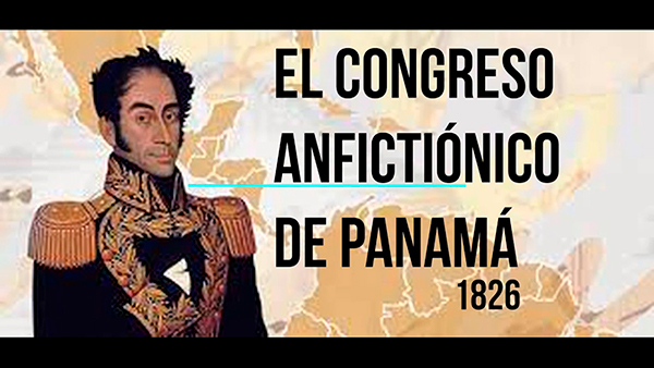  El Congreso Anfictiónico de Panamá
