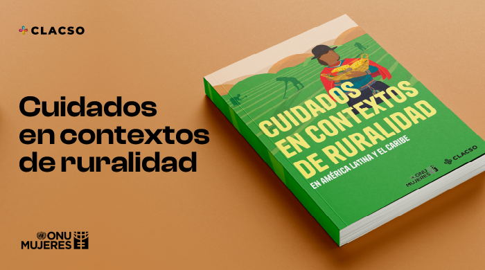  Libro. Cuidados en contexto de ruralidad en América Latina y el Caribe