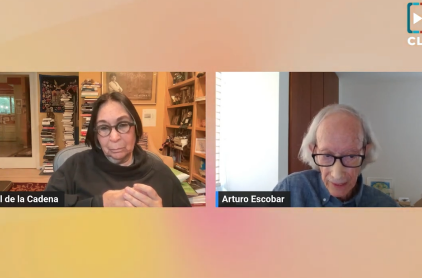  Entramarse para pensar: ética relacional, política y mundos en transición. Una conversación con Arturo Escobar