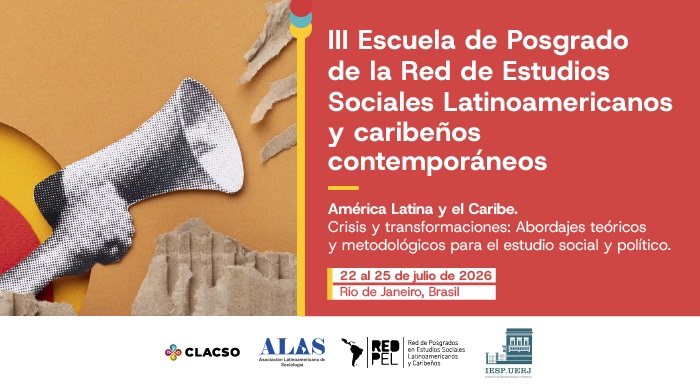  III Escuela de Posgrado de la Red de Estudios Sociales Latinoamericanos y Caribeños Contemporáneos