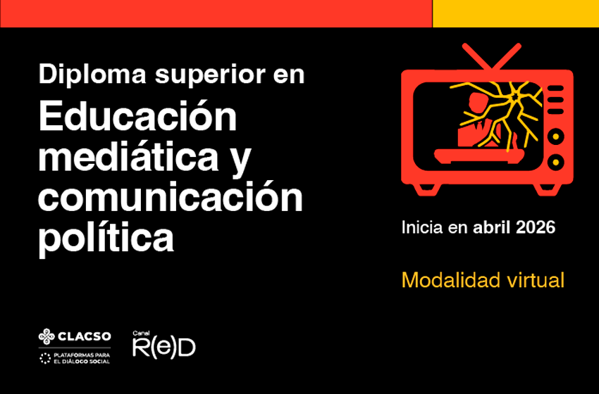  Diploma Superior en Educación mediática y comunicación política